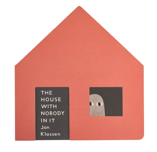 The House with Nobody in It : From the bestselling Jon Klassen comes a house-shaped, peep-through board book with a touch of spooky suspense!-9781529535860