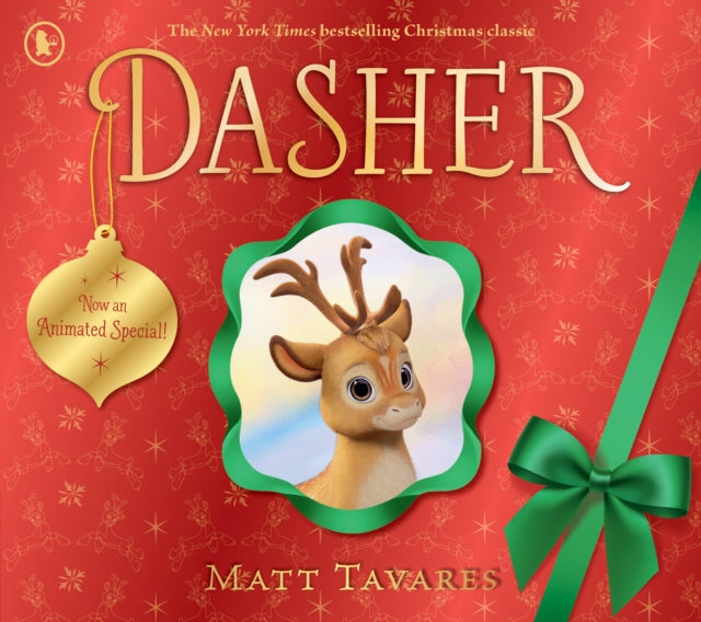 Dasher (Animated Special Cover Edition) : Now an animated special on Disney+! Discover the magical story of Dasher, Santa’s very first reindeer, in a Christmas gift-book to treasure year after year-9781529537710