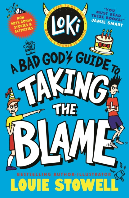 Loki: A Bad God's Guide to Taking the Blame : Trickster Norse god turned school kid - the bestselling, wickedly funny, comics-style diary series featuring Loki and Thor for 8-12 year olds-9781529538212