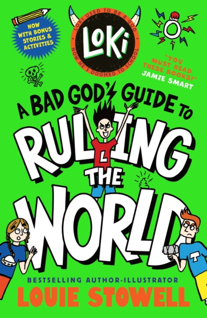 Loki: A Bad God's Guide to Ruling the World : Trickster Norse god turned school kid - the bestselling, wickedly funny, comics-style diary series featuring Loki and Thor for 8-12 year olds-9781529538229