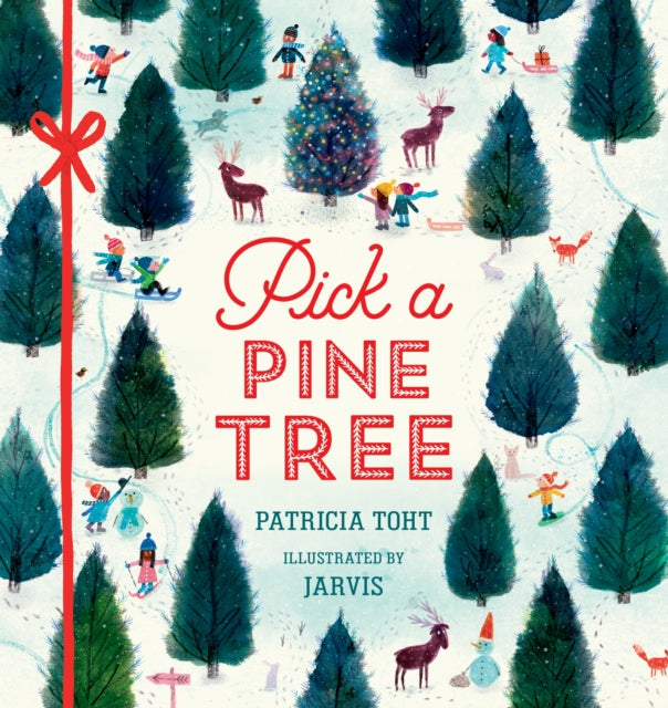 Pick a Pine Tree : A Christmas gift that celebrates family time during the festive season and the joy of decorating the tree, now in board book format-9781529539271