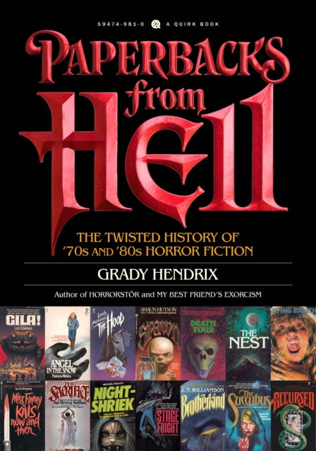 Paperbacks from Hell : The Twisted History of '70s and '80s Horror Fiction-9781594749810
