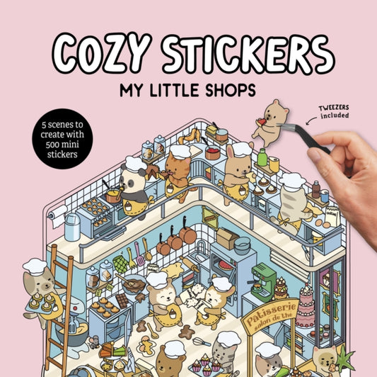 Cozy Stickers: My Little Shops : 5 scenes to create with 500 mini stickers-9781761501814