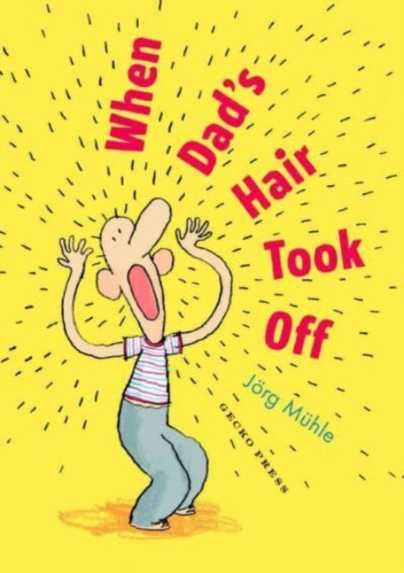 When Dad's Hair Took Off-9781776575213