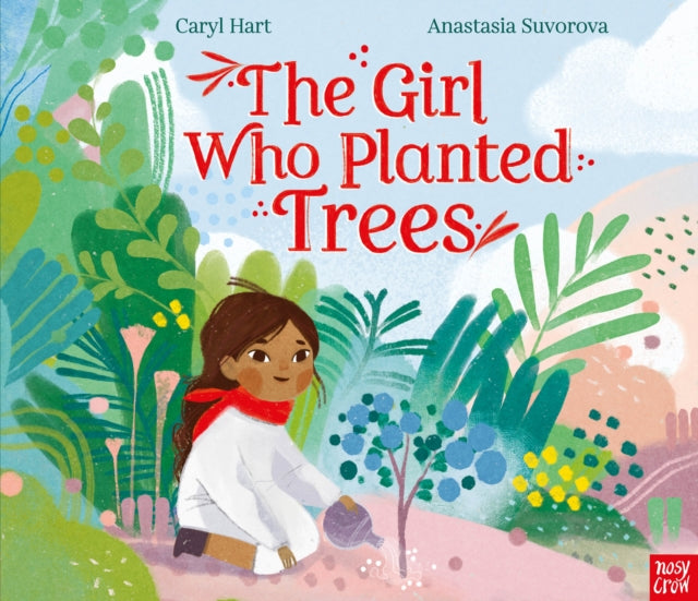 The Girl Who Planted Trees-9781788008914