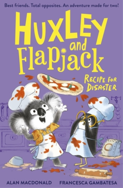 Huxley and Flapjack: Recipe For Disaster-9781788957601