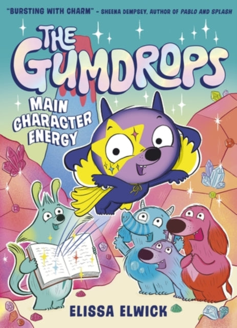 The Gumdrops: Main Character Energy-9781788957915