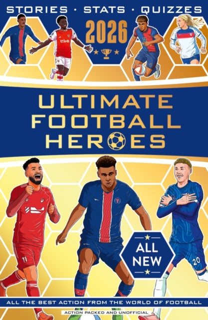 Ultimate Football Heroes 2026 - NEW EDITION : the perfect gift for fans of the beautiful game-9781789469028