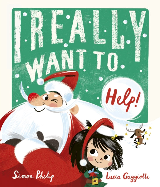 I Really Want to Help : A chaotically festive Christmas caper!-9781800782617