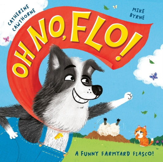 Oh No, Flo! : A funny farmyard fiasco!-9781800784604