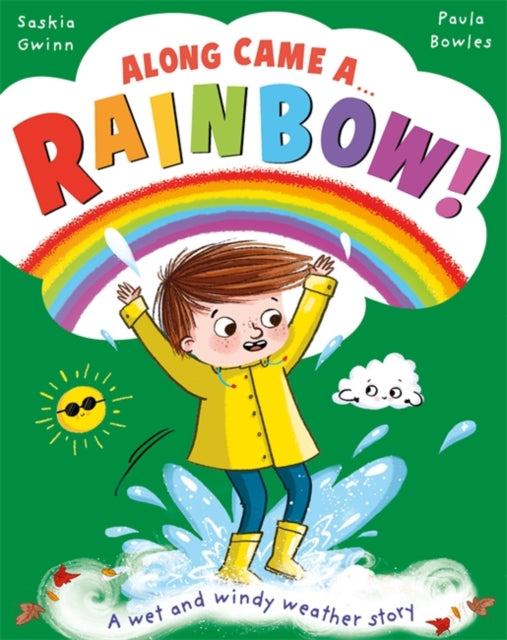 Along Came a... Rainbow! : A wet and windy weather story-9781800785458