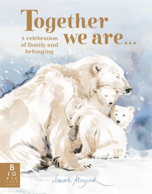 Together We Are... : A Celebration of Family and Belonging-9781800789524