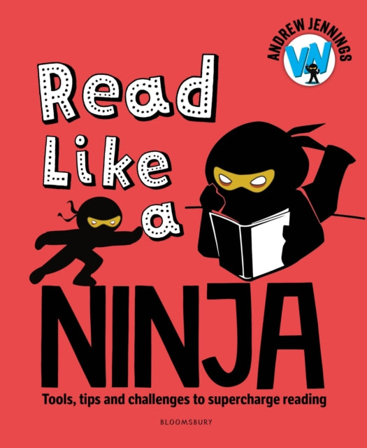 Read Like a Ninja : Tools, tips and challenges to supercharge reading-9781801994255