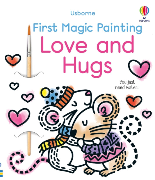 First Magic Painting Love and Hugs-9781803707549
