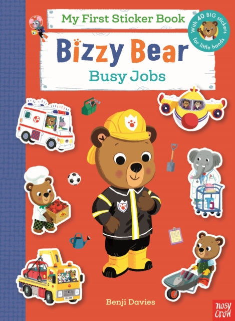 Bizzy Bear My First Sticker Book: Busy Jobs : with 40 big stickers for little hands!-9781805135180
