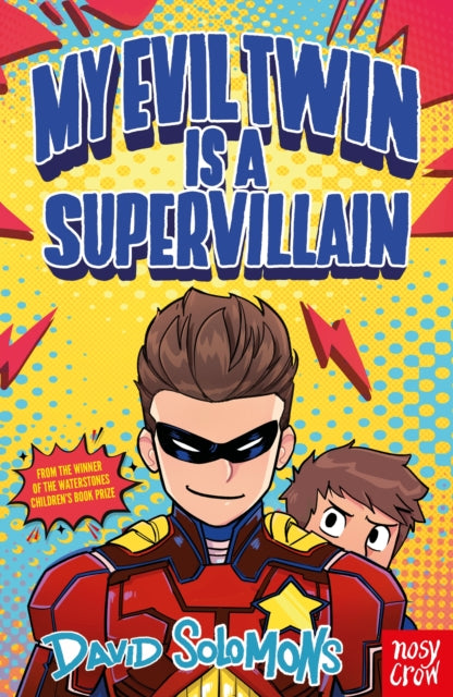 My Evil Twin Is a Supervillain : By the winner of the Waterstones Children's Book Prize-9781805139614