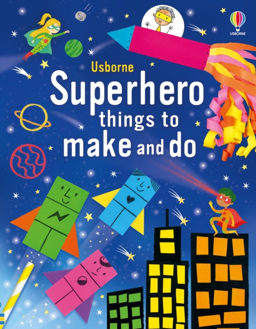 Superhero Things to Make and Do-9781805311904