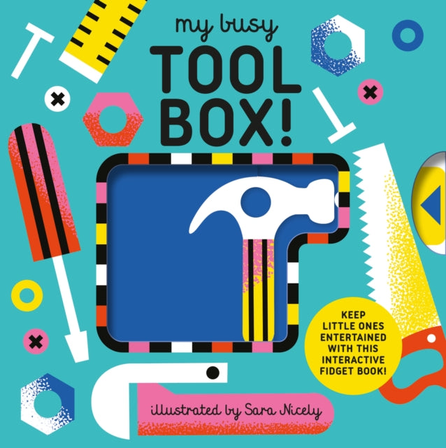 My Busy Tool Box! : A Playful Tool Book with Pages to Bang, Twist and Scratch!-9781805704928