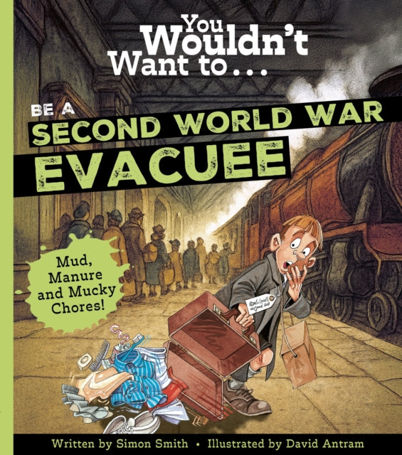 You Wouldn't Want To Be A Second World War Evacuee-9781835874141