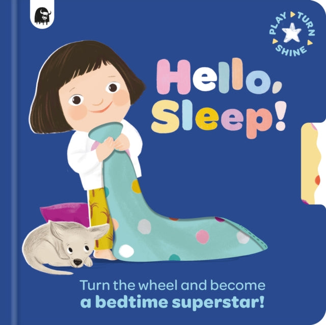 Hello, Sleep! : Turn the wheel and become a bedtime superstar!-9781836008996