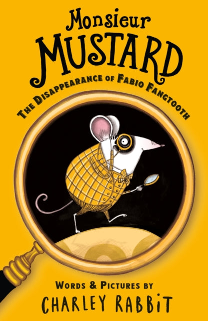 Monsieur Mustard: The Disappearance of Fabio Fangtooth-9781839134715