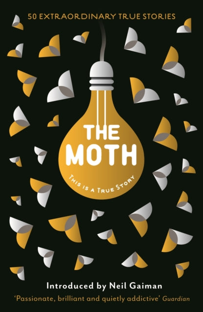 The Moth : This Is a True Story-9781846689901
