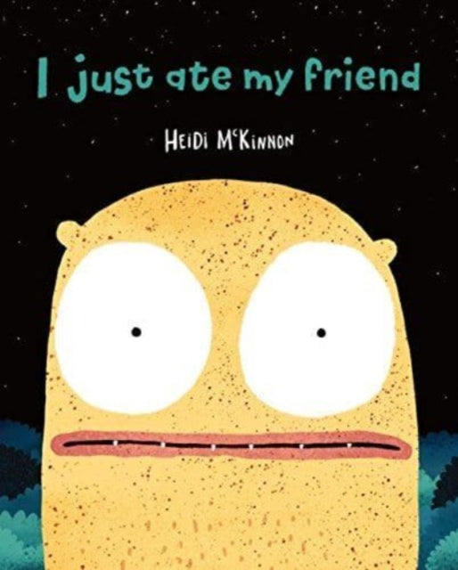 I Just Ate My Friend-9781911679653