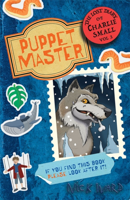 The Lost Diary of Charlie Small Volume 3 : The Puppet Master-9781913101930