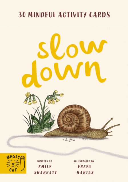 Slow Down : 30 mindful activity cards-9781913520250