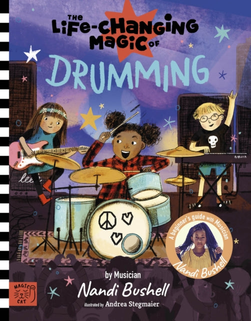 The Life Changing Magic of Drumming : A Beginner's Guide by Musician Nandi Bushell-9781915569325