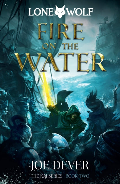 Fire on the Water : Lone Wolf #2-9781915586018