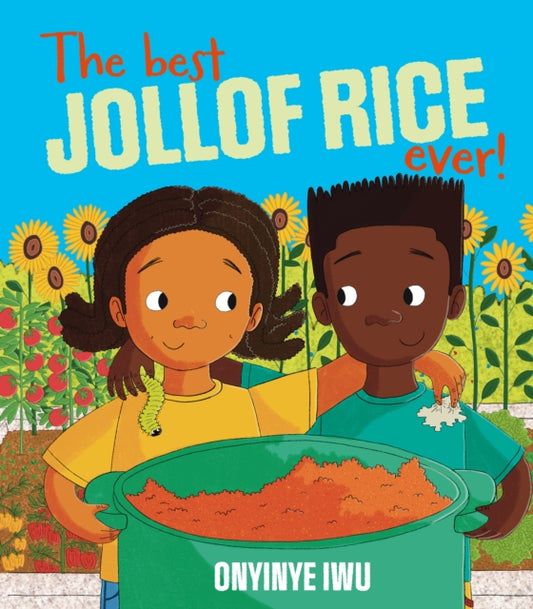 The Best Jollof Rice Ever!-9781915659484