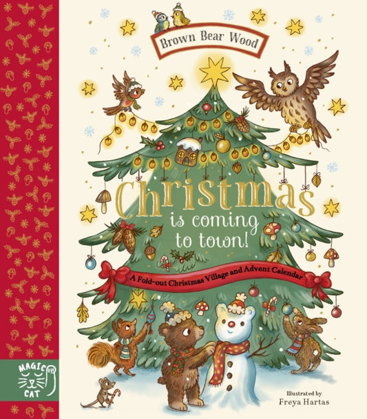 Brown Bear Wood: Christmas is Coming to Town! : A Fold-Out Christmas Village and Advent Calendar!-9781917044325
