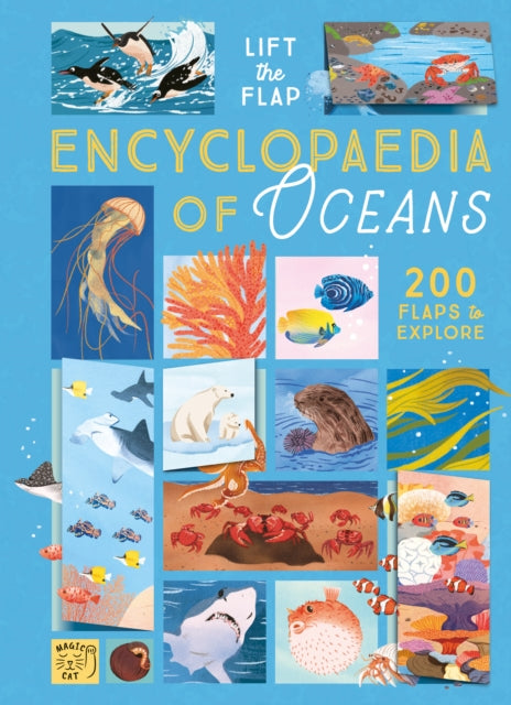 The Lift-the-Flap Encyclopaedia of Oceans : 200 Flaps to Explore!-9781917044394