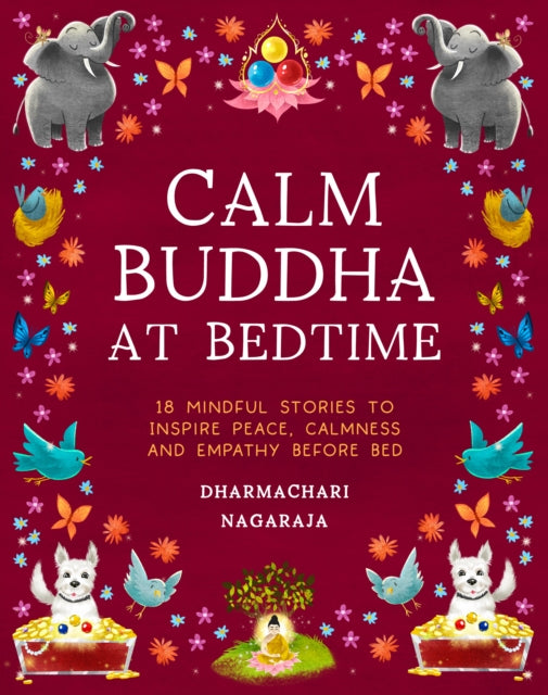 The Calm Buddha at Bedtime : 18 Mindful Stories to Inspire Peace, Calmness, and Empathy Before Bed-9781917194440