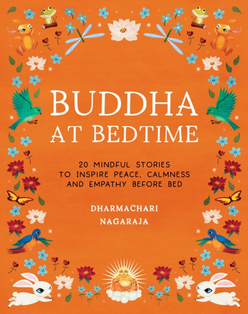 Buddha at Bedtime : 20 Mindful Stories to Inspire Peace, Calmness, and Empathy Before Bed-9781917194457