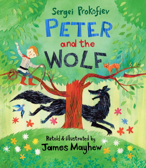 Peter and the Wolf : From the story by Sergei Prokofiev-9781917865166