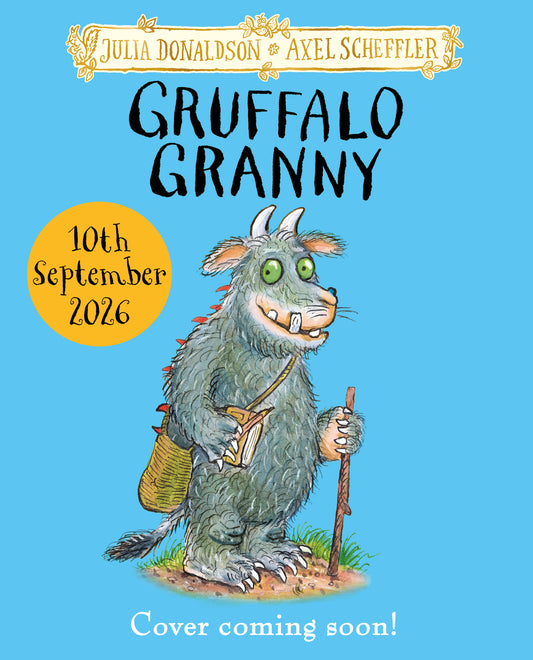 PRE-ORDER: Gruffalo Granny by Julia Donaldson and Axel Scheffler