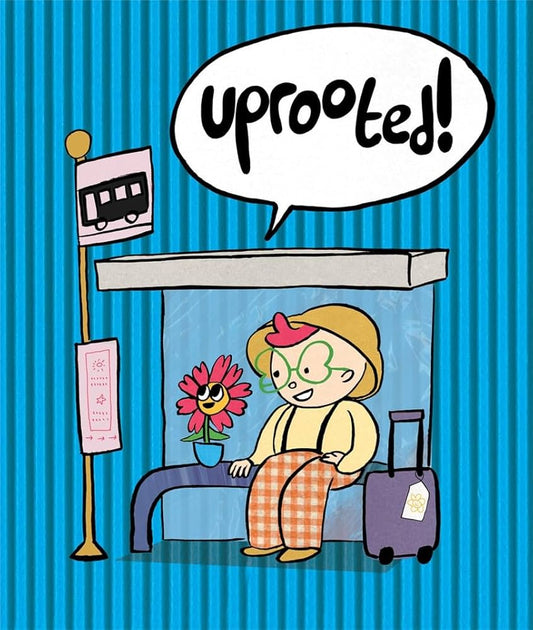 Uprooted!